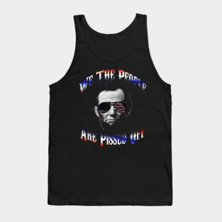 We The People Are Pissed Off Tank Top